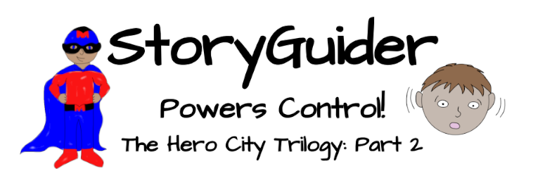 StoryGuider: Powers Control title image - a tabletop RPG adventure for kids about emotions!