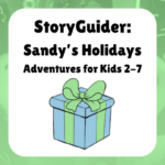 StoryGuider: Sandy’s Holidays Adventures for Kids 2-7