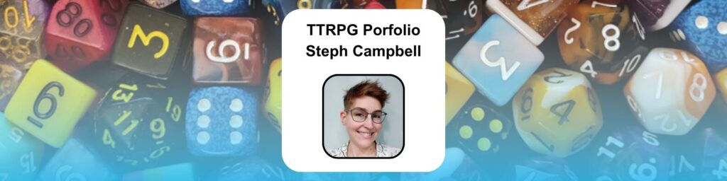 TTRPG Portfolio Steph Campbell