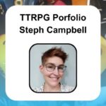 TTRPG Portfolio Steph Campbell