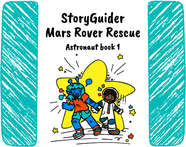 StoryGuider Mars Rover Rescue Astronaut book 1
