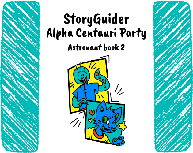 StoryGuider Alpha Centauri Party Astronaut book 2
