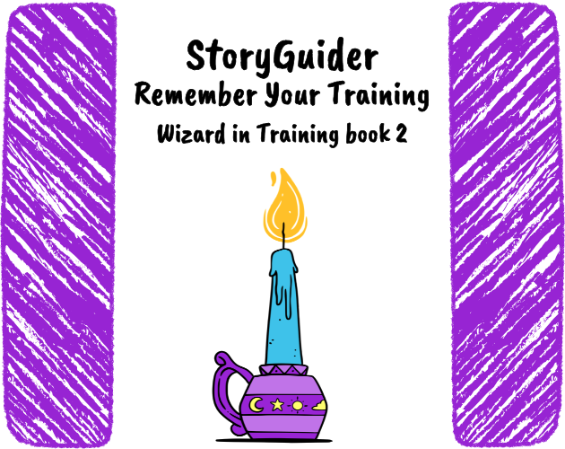 StoryGuider Remember Your Training Wizard in Training book 2