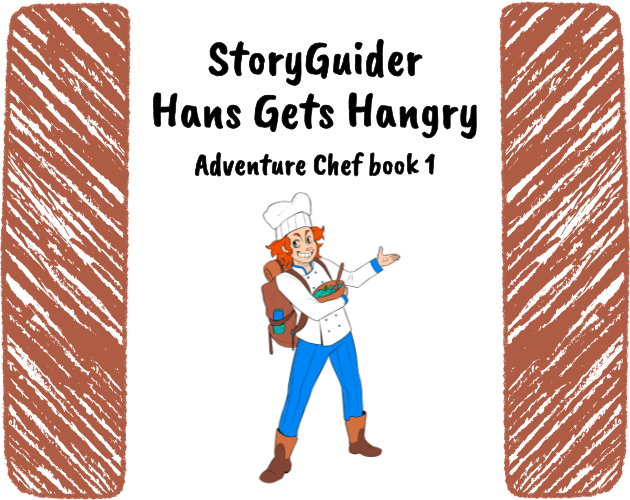 StoryGuider Hans Gets Hangry Adventure Chef book 1