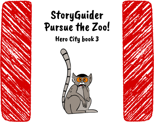 StoryGuider Pursue the Zoo Hero City book 3