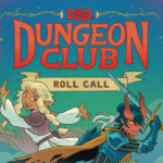 title image for the article with a greenish dice background and a picture of the book cover that says "D&D Dungeon Club Roll Call"