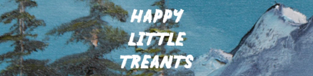 Happy Little Treants - title text in white paint strokes with a painted landscape in the background including trees and a mountain
