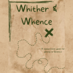 Whither and Whence A Measurement Game for Getting to Granny's