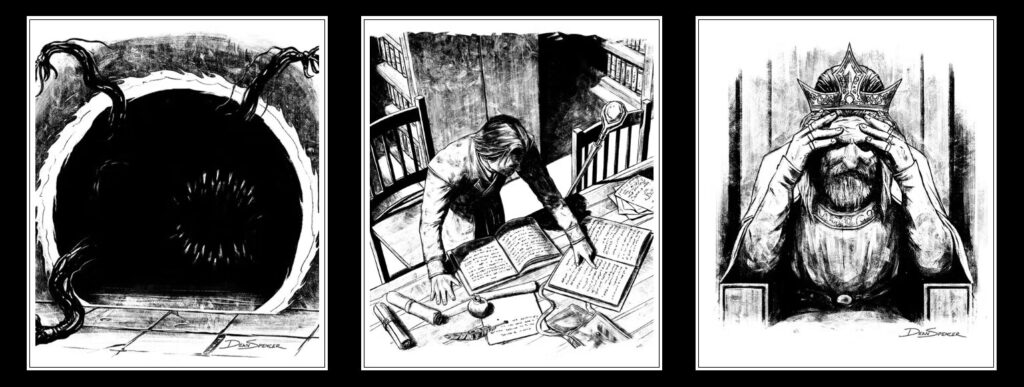 three images:
a scary thing obscured by a dark tunnel
a person pouring over books at a table
a frustrated looking king sitting in a chair
