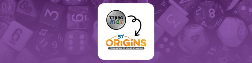 TTRPGkids Origins Game Fair