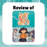 Review of Just Roll With It