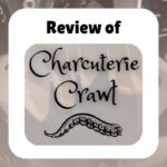 Review of Charcuterie Crawl