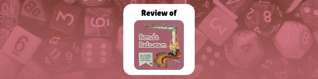 Review of Bonds Between by Jon Boyle, Bri De Dannon, Emily Entener, Lucas Zellers
