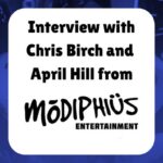 Interview with Chris Birch and April Hill from Modiphius Entertainment