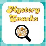 Mystery Snacks