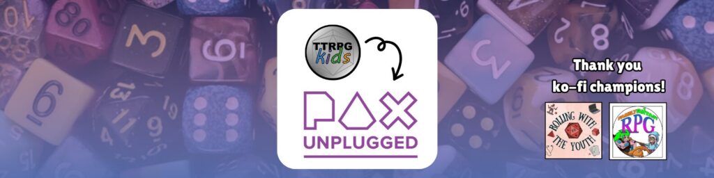 TTRPGkids going to Pax U