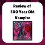 review of 500 year old vampire