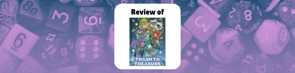 Review of Trash to Treasure