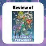 Review of Trash to Treasure