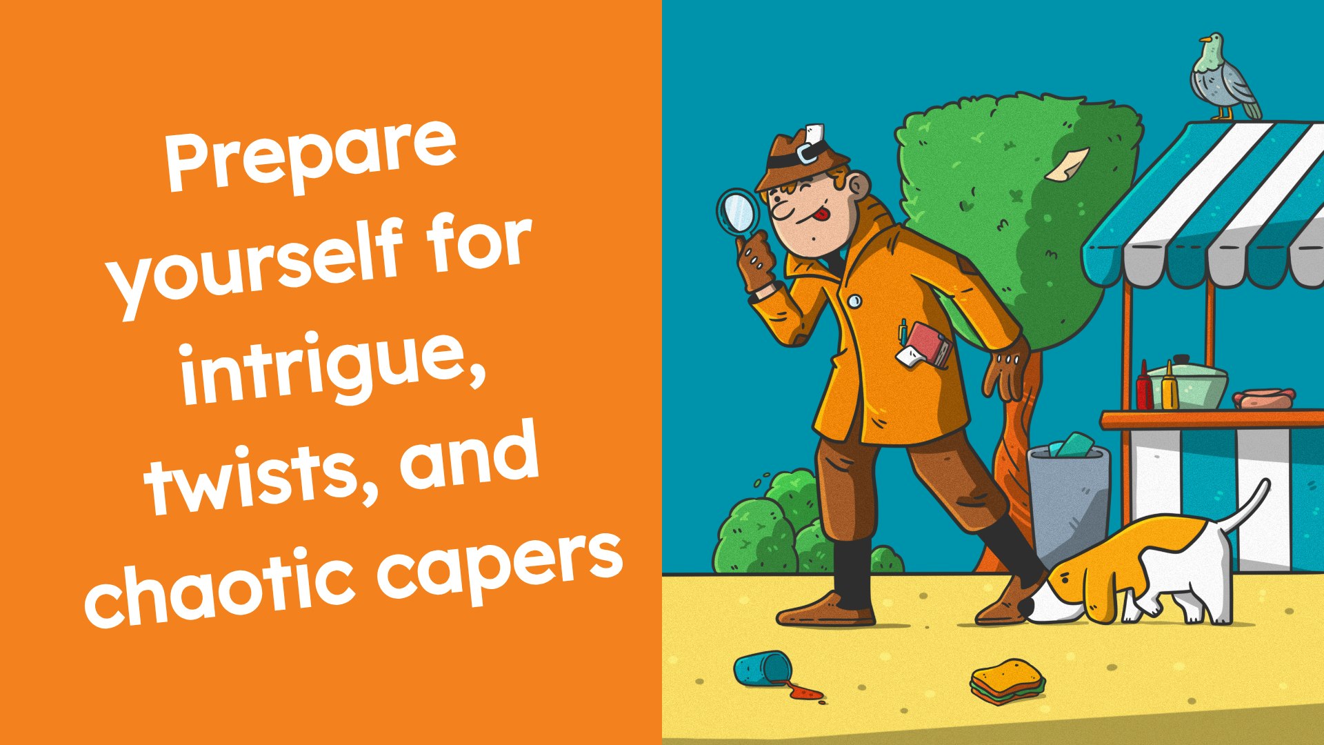 prepare yourself for intrigue, twists, and chaotic capers