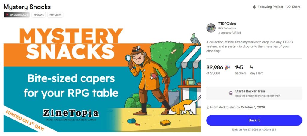 Mystery Snacks
bite-sized capers for your RPG table
shows a screenshot of the Mystery snacks funding page cover with $2986 out of $1000 funded, 145 backers, and 4 days left