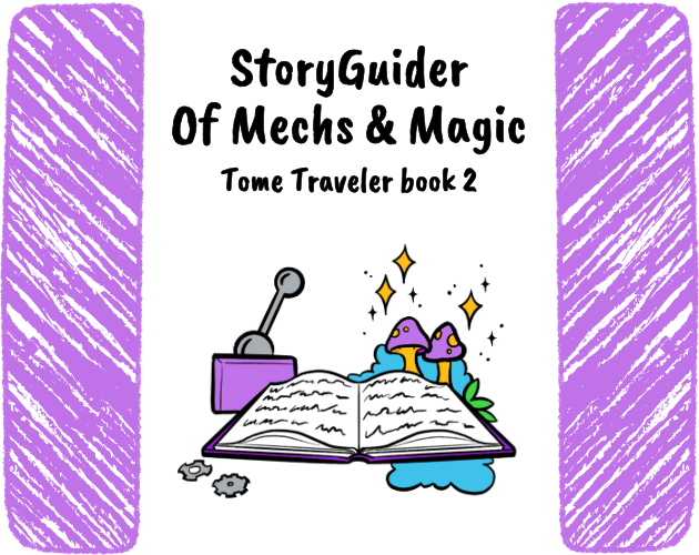 StoryGuider Of Mechs & Magic Tome Traveler book 2 shows an illustration of an open book flanked with tech and magical sparkles