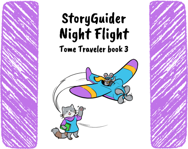 StoryGuider Night Flight Tome Traveler book 3 shows an illustration of a cat waving goodbye to a mouse who is flying an airplane