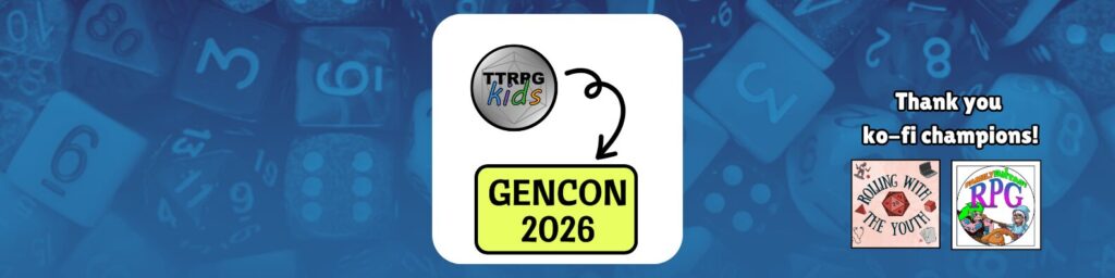 TTRPGkids @ GenCon 2026