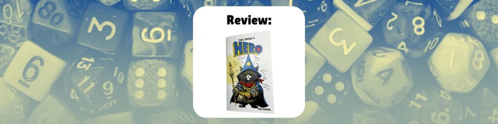 Review of Make Yourself a Hero there is a photo of the cover of Make Yourself a Hero, featuring an illustration of a wizard cat