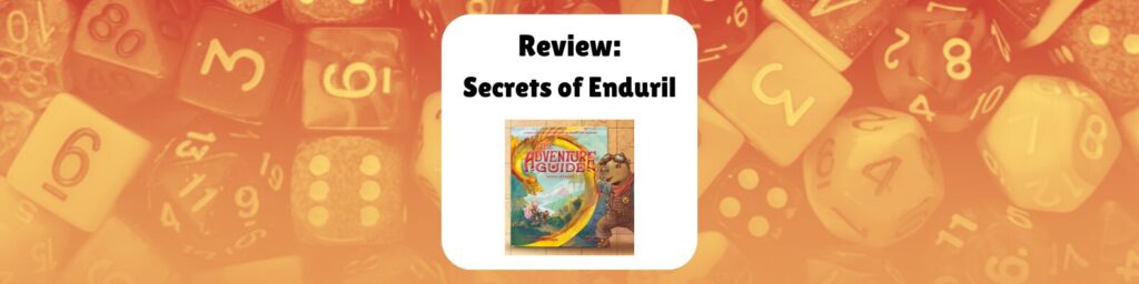 Review: Secrets of Enduril
