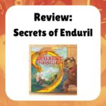 Review: Secrets of Enduril