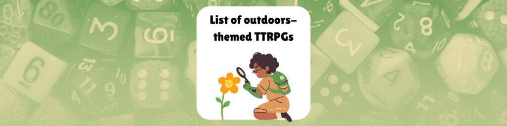 List of outdoors-themed TTRPGs