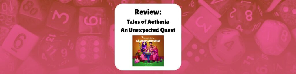 Review: Tales of Aetheria An Unexpected Quest shows an image of the cover of the book