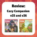 Review: Cozy Companion v25 and v26