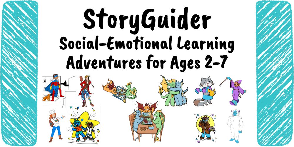 The title card image for
StoryGuider
Social-Emotional Learning Adventures for Ages 2-7

shows illustrations of a variety of characters that appear in the book series