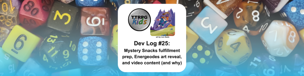 TTRPGkids Dev Log #25: Mystery Snacks fulfillment prep, Energeodes art reveal, and video content (and why) shows an illustration of a kid holding a rock and surrounded by magic while she and her pet ferret fly the illustration is credited to Leo Assis