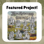 Featured Project Young Adventurers Hero Pack shows an image featuring sevearl kid-friendly minis