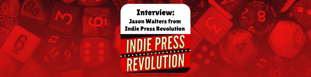 Interview: Jason Walters from Indie Press Revolution Shows the indie press revolution logo banner