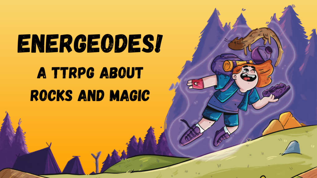 Energeodes! A TTRPG ABout Rocks and Magic shows an illustration of a camper and their pet ferret holding a rock and floating using it's magic